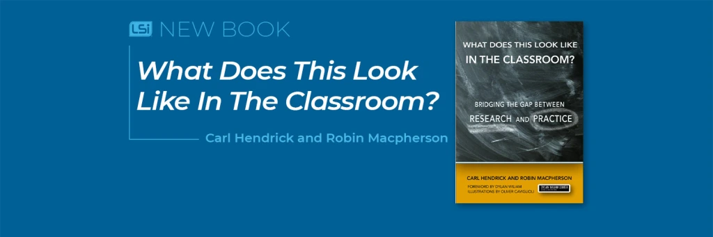 American edition of What Does This Look Like in the Classroom? with new foreword by Dylan Wiliam